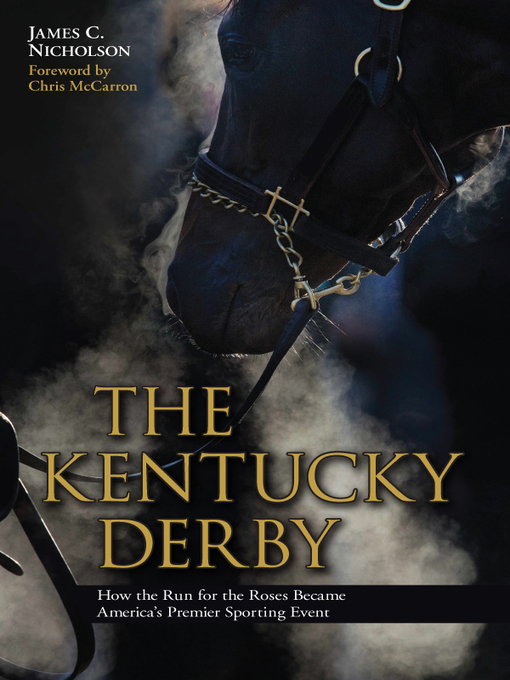Title details for The Kentucky Derby by James C. Nicholson - Available